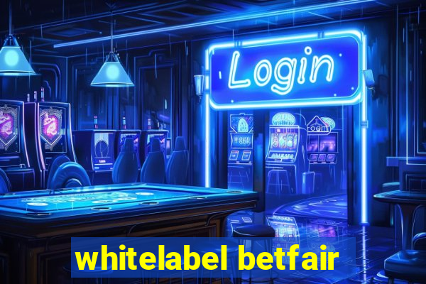 whitelabel betfair